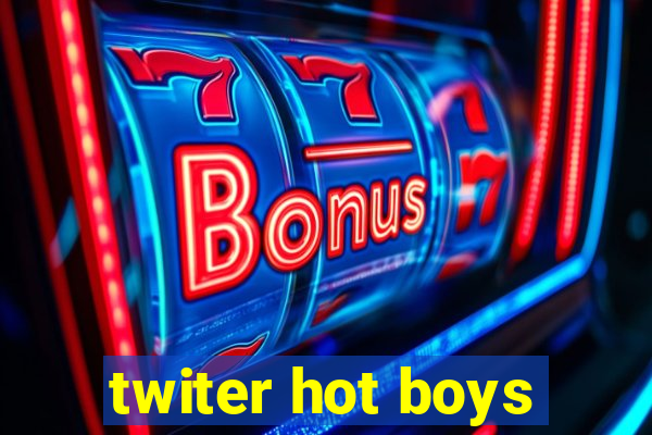 twiter hot boys